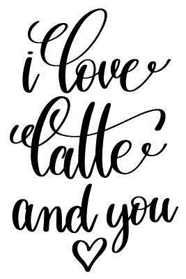 I Love Latte And You: 6x9 College Ruled Line Paper 150 Pages by Startup