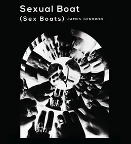 Sexual Boat (Sex Boats) by James Gendron