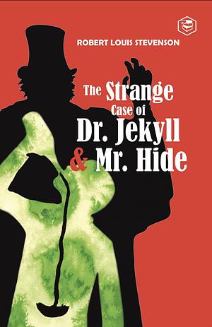 The Strange Case of Dr. Jekyll and Mr. Hyde by Robert Louis Stevenson