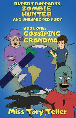 Gossiping Grandma by Miss Tory Teller