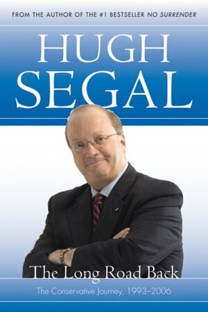 The Long Road Back by Hugh Segal