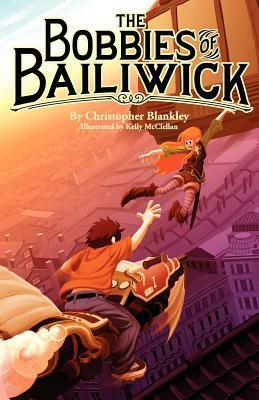 The Bobbies of Bailiwick (Bobbies of Bailiwick #1) by Christopher Blankley, Kelly McClellan