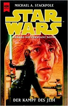 Star Wars: Der Kampf des Jedi by Ralf Schmitz, Michael A. Stackpole