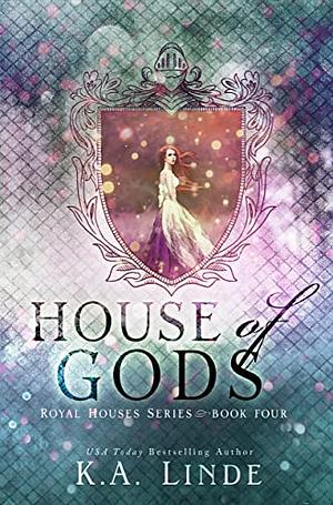 House of Gods by K.A. Linde