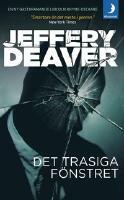 Det trasiga fönstret by Jeffery Deaver