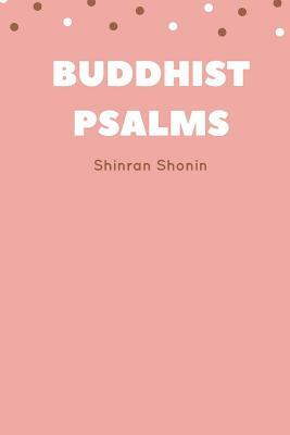 Buddhist Psalms by Shinran Shonin