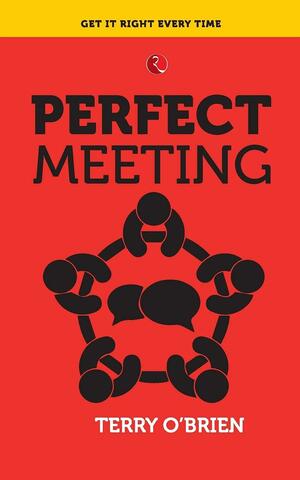 PERFECT MEETING by Terry O'Brien