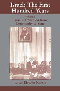 Israel: Israel's transition from community to state by Efraim Karsh