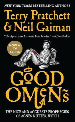 Good Omens: The Nice and Accurate Prophecies of Agnes Nutter, Witch by Terry Pratchett, Neil Gaiman