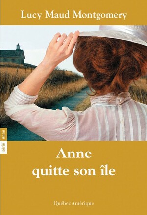 Anne quitte son île by L.M. Montgomery