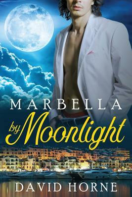 Marbella by Moonlight by David Horne