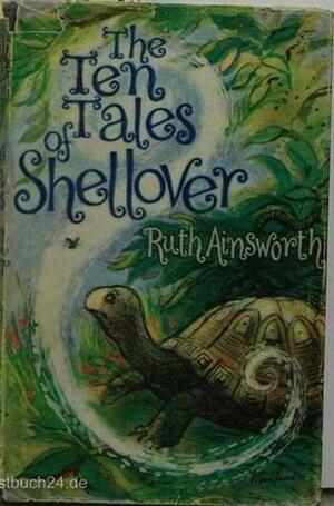 The Ten Tales of Shellover by Antony Mitland, Ruth Ainsworth