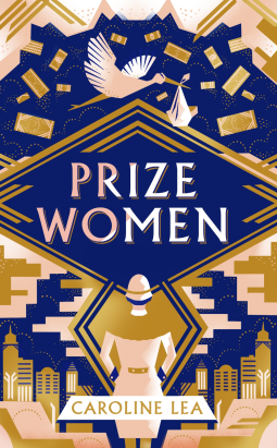 Prize Women by Caroline Lea