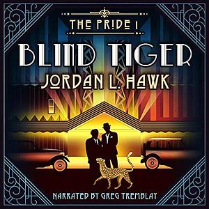 Blind Tiger by Jordan L. Hawk