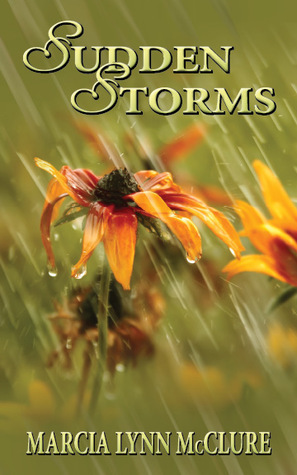 Sudden Storms by Marcia Lynn McClure