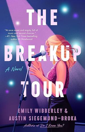 The Breakup Tour by Austin Siegemund-Broka, Emily Wibberley