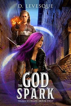 The God Spark by D. Levesque