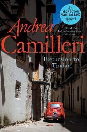 Excursion to Tindari: an Inspector Montalbano Novel 5 by Andrea Camilleri