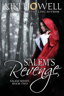 Salem's Revenge: Salem Series Book Two by Kiki Howell