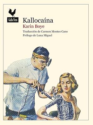 Kallocaína by Karin Boye