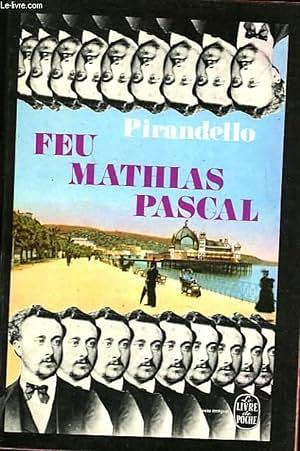 Feu Mathias Pascal by Luigi Pirandello