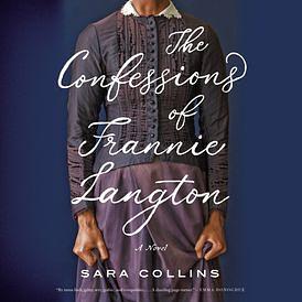 The Confessions of Frannie Langton by Sara Collins