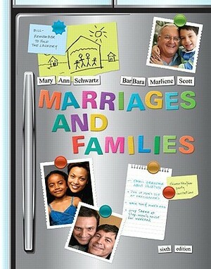 Marriages and Families: Diversity and Change by BarBara Marliene Scott, Mary Ann Schwartz