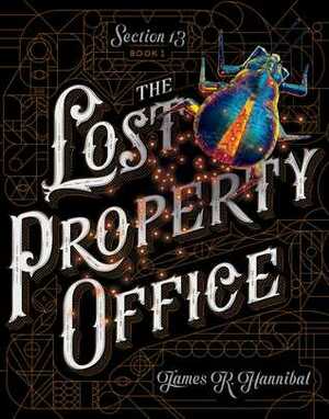 Lost Property Office by James R. Hannibal, Eric Kalsbeek