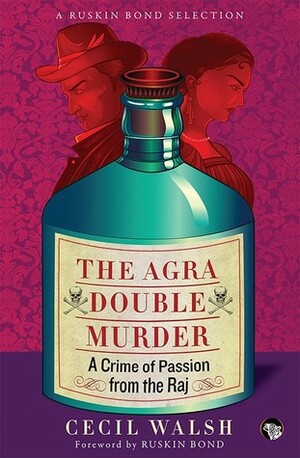 The Agra Double Murder by Cecil Walsh