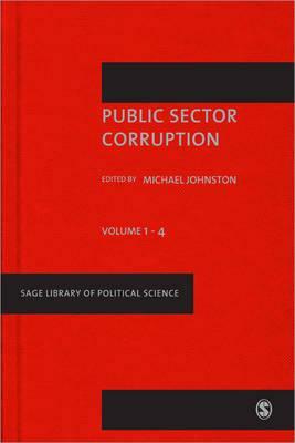 Public Sector Corruption Four Volume Set: Sage Library of Political Science by 