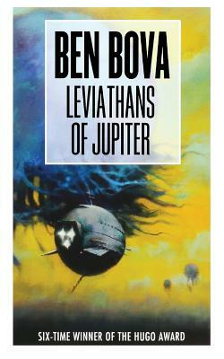 Leviathans of Jupiter by Ben Bova