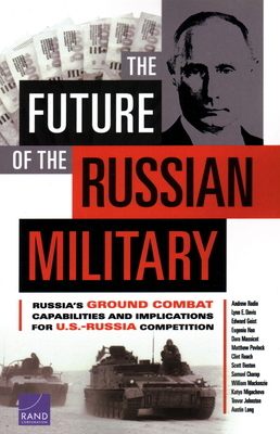 The Future of the Russian Military by Andrew Radin