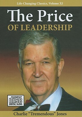 The Price of Leadership by Charlie T. Jones