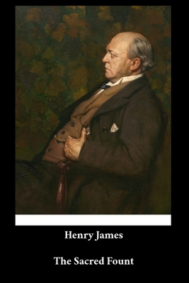 Henry James - The Sacred Fount by Henry James