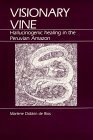 Visionary Vine by Marlene Dobkin de Rios