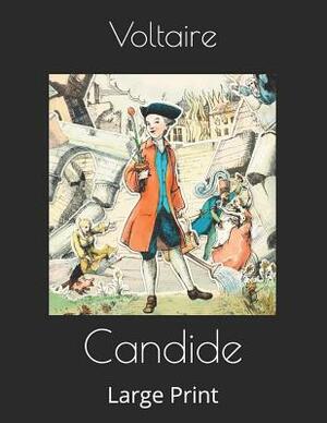 Candide: Large Print by Voltaire