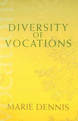 Diversity of Vocations by Marie Dennis