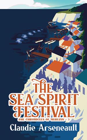 The Sea Spirit Festival by Claudie Arseneault