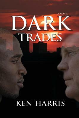 Dark Trades by Ken Harris