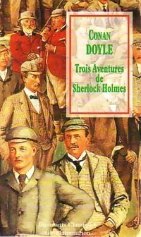 Trois Aventures de Sherlock Holmes by Bernard Tourville, Arthur Conan Doyle, Josiane Grinfas