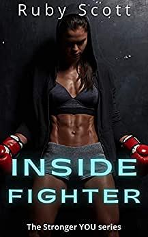 Inside Fighter: A Lesbian Romance by Ruby Scott