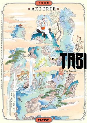 Tabi. The journey of life by Aki Irie