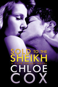 Sold to the Sheikh by Chloe Cox