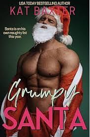 Grumpy Santa by Kat Baxter