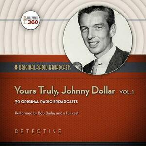 Yours Truly, Johnny Dollar, Vol. 1 by Hollywood 360