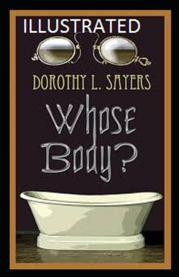 Whose Body? Illustrated by Dorothy L. Sayers