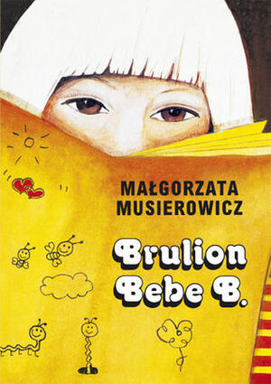 Brulion Bebe B. by Małgorzata Musierowicz