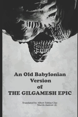 An Old Babylonian Version of the Gilgamesh Epic (English Edition) by Unknown