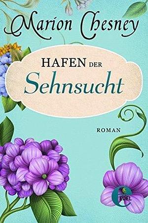 Hafen der Sehnsucht by M.C. Beaton, Marion Chesney, Anita Peter