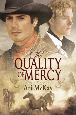 The Quality of Mercy, Volume 2 by Ari McKay